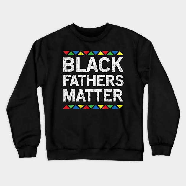 Black Lives Matter African American t shirts for men dad and Grandpa Crewneck Sweatshirt by madani04